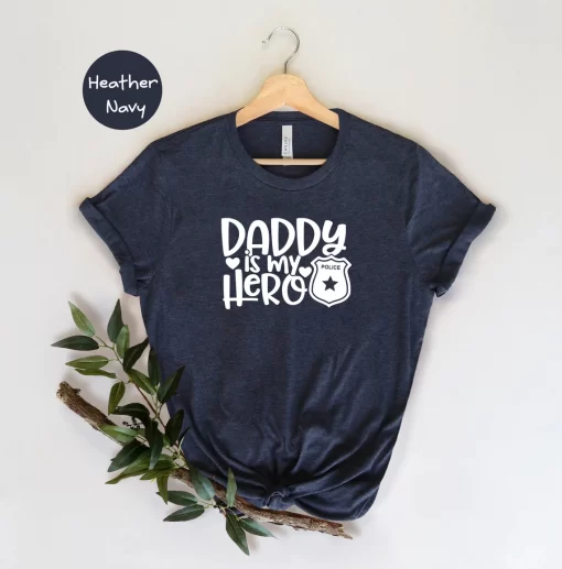 Daddy Is My Hero Shirt, Police Dad Shirt, Father’s Day Gift, Dad Shirt