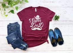 Super Dad Shirt, Gift For Dad, From Daughter to Dad, Father’s Day T-Shirt
