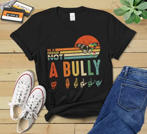 Be A Friend Not A Bully T-Shirt, Bullying Prevention Starts with Kindness Shirt