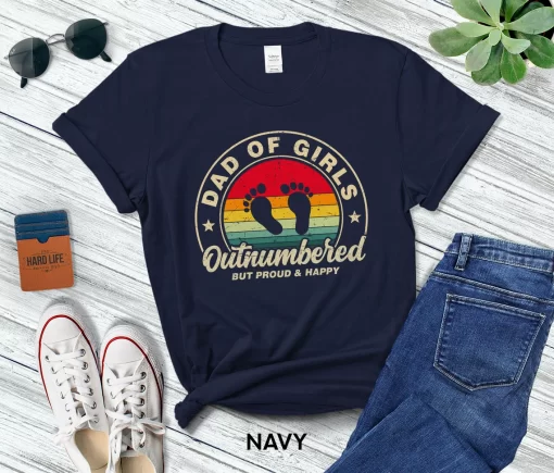 Dad Of Girls Outnumbered T-Shirt, Funny Dad Shirt, Vintage Father Of Girl Shirt