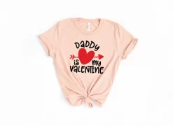 Daddy is My Valentine Shirt, Dad Shirts, Funny Dad Shirt, Valentine’s Day Shirt