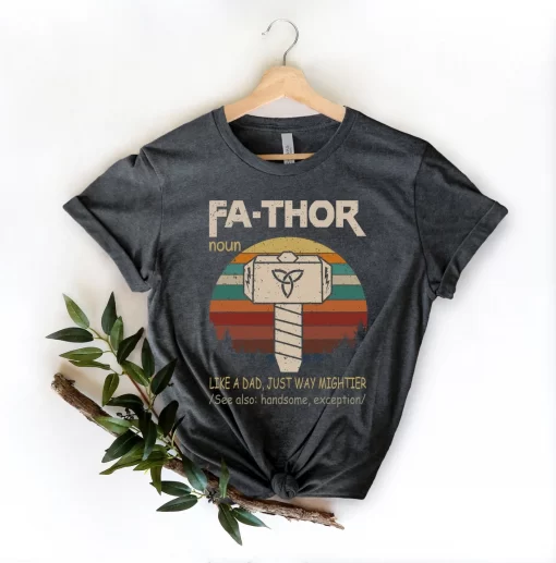 Fa-Thor Father’s Day Shirt, Father’s Day Gift Shirt, Gift For Father