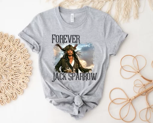 Forever Captain Jack Sparrow Shirt, Pirates Of The Caribbean Shirt
