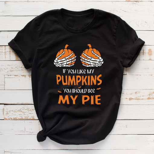 Funny Halloween Shirt, Halloween Party T-Shirt, Cute Pumpkins T Shirt, My Pie Shirts
