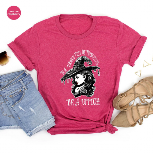 Halloween Shirt, Be A Witch T-Shirt, Halloween Girls T Shirt, Halloween Shirts