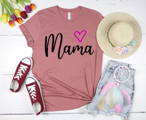 Mama Heart T-Shirt, Mama Shirt, Mothers Day Shirt, Mothers Day Gift
