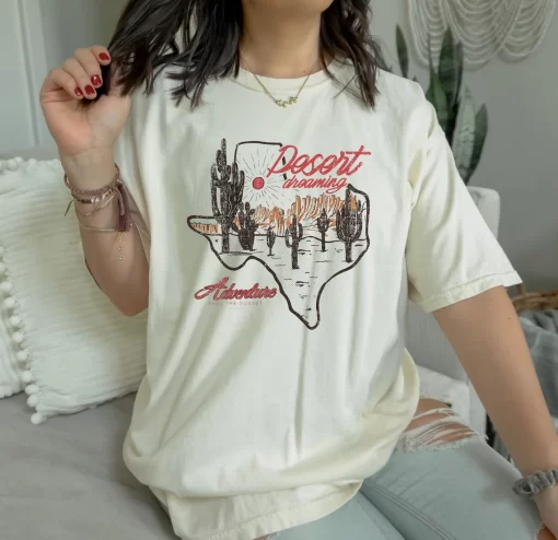 Desert Dreaming Adventure Feel The Sunset T Shirt