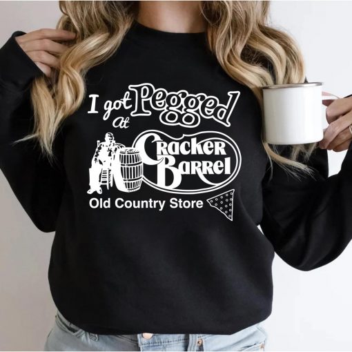 I Got At Pegged Cracker Barrel Old Country Store Sweatshirt