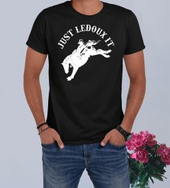 Just Ledoux It Cowboy Whiskey Wine Lover T-Shirt