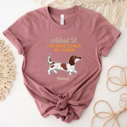 Admit It You Want To Hold My Wiener Peanut T-Shirt