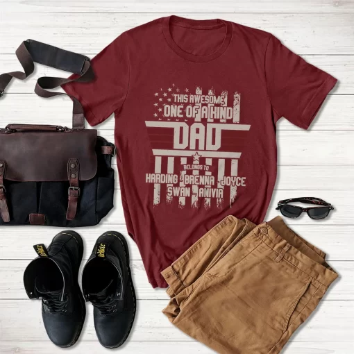 This Awesome One Of A Kind Dad Belongs To T-Shirt