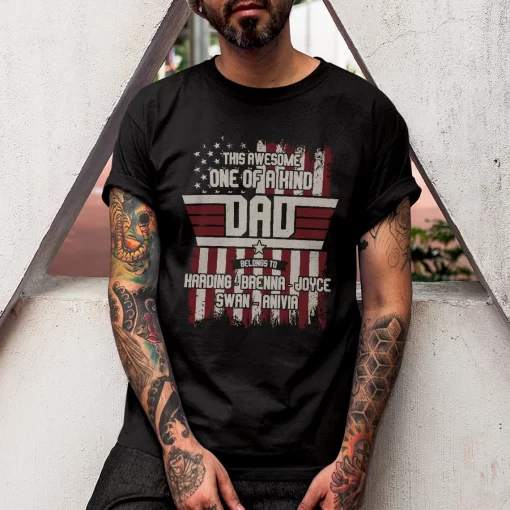 This Awesome One Of A Kind Dad Belongs To T-Shirt