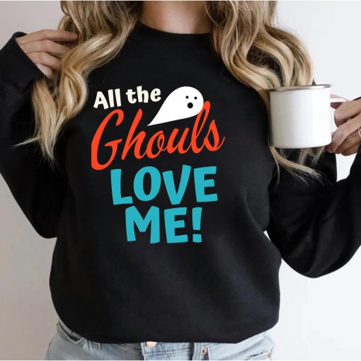 All The Ghouls-Love Me T-Shirt