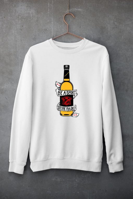 Be A Sport Drink Malort Team Malort Alcohol Liquor T-Shirt
