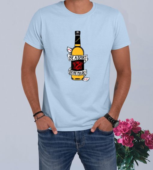 Be A Sport Drink Malort Team Malort Alcohol Liquor T-Shirt