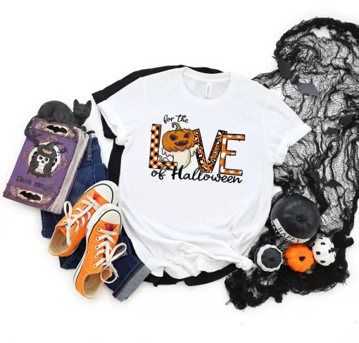 For The Love Of Halloween T-Shirt