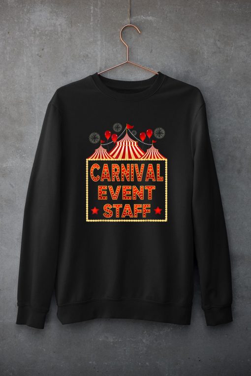 Funny Carnival Event Staff, Circus Theme Quote Carnival T-Shirt