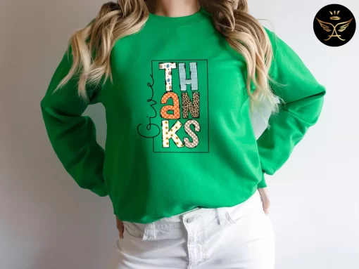 Give Thanks Colorful Sweatshirt Cute Thankful Tee