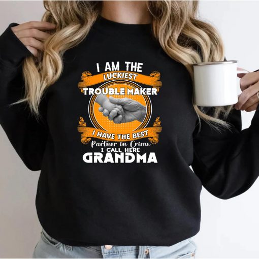 I Am The Luckiest Trouble Maker I Call Her Grandma Gifts T-Shirt