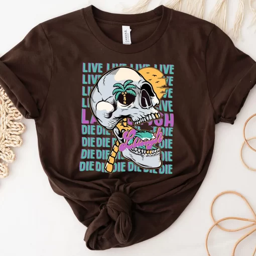 Live Laugh Die Skull T-Shirt