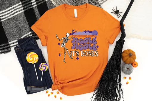 My Booty Don’t Jiggle Jiggle It’s Bones T-Shirt