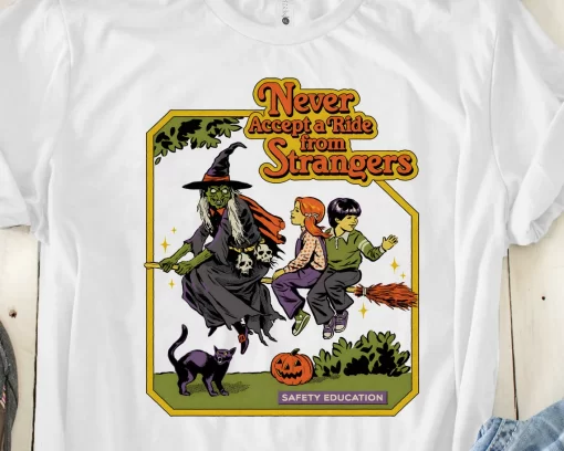 Never Accept The Ride From Stranger T-Shirt