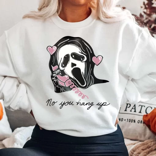 No You Hang Up Ghostface Sweatshirt