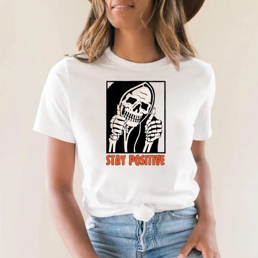 Stay Positive Skeleton Thumbs Up Spooky Halloween T-Shirt