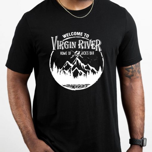 Welcome To Virgin River Home Of Jack’s Bar T-Shirt