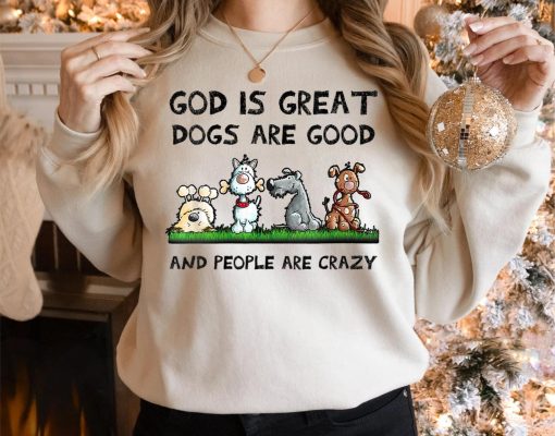 Womens God Is Great Dogs Are Good And People Are Crazy V-Neck T-Shirt