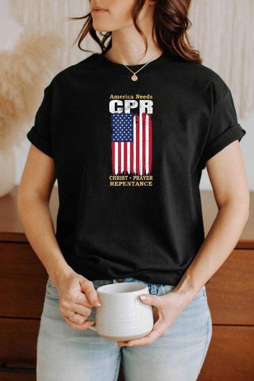 America Needs CPR – Christ Prayer Repentance T-Shirt