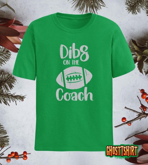 American Football Dibs On The Coach Funny Sports Wife Women T-Shirt