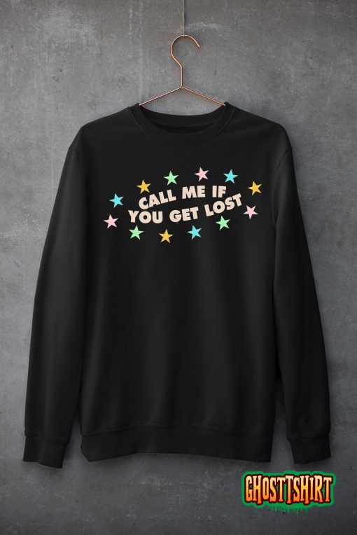 Call Me If You Get Lost Trendy Costume T-Shirt