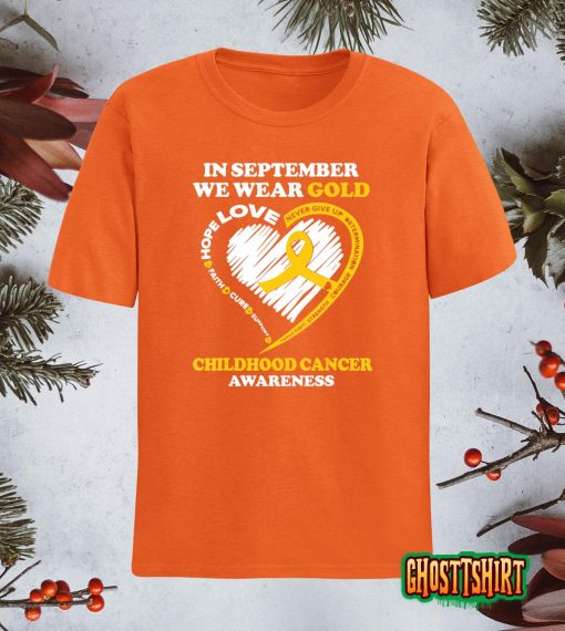 Childhood Cancer Awareness Shirts In September We Wear Gold T-Shirt