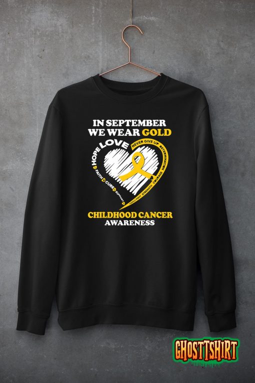 Childhood Cancer Awareness Shirts In September We Wear Gold T-Shirt
