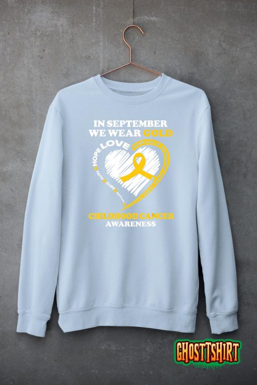 Childhood Cancer Awareness Shirts In September We Wear Gold T-Shirt