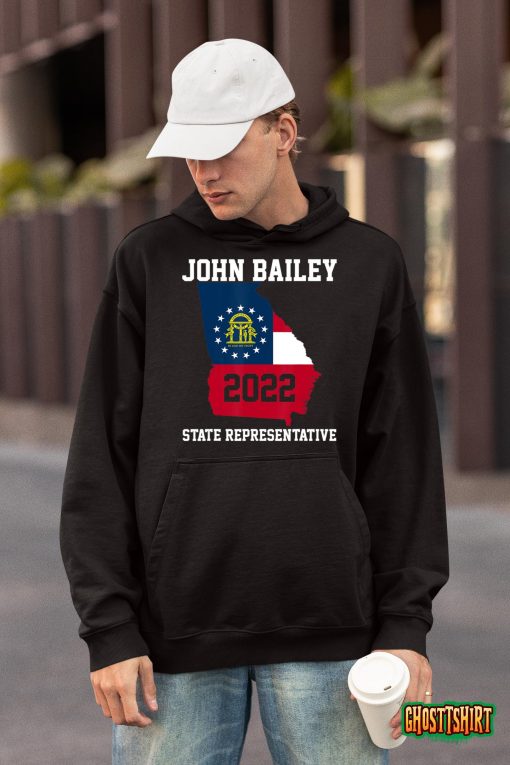 Elect John Bailey for State Representative of Georgia 2022 T-Shirt