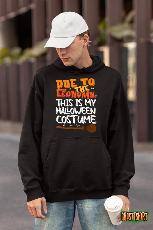 Funny Due To The Economy This Is My Halloween Costume 2022 T-Shirt