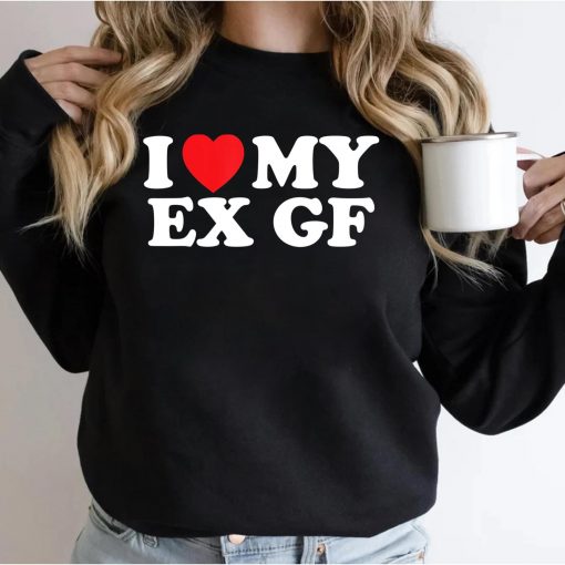 Funny I Heart My Ex GF I Love My Ex Girlfriend T-Shirt