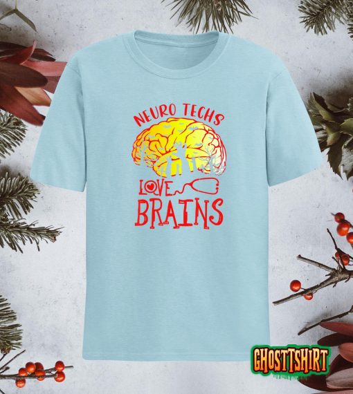 Neuro Techs Love Brains Halloween Neurology Technologist T-Shirt