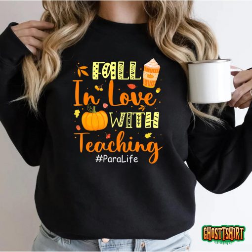 Para Life Fall In Love With Teaching Autumn Vibes T-Shirt