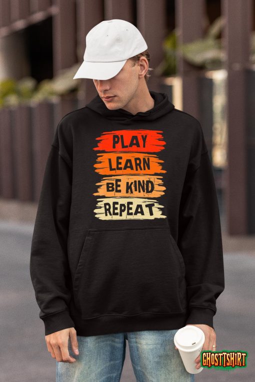 Play Learn Be Kind Repeat For Kindness Day 2022 – Unity Day T-Shirt