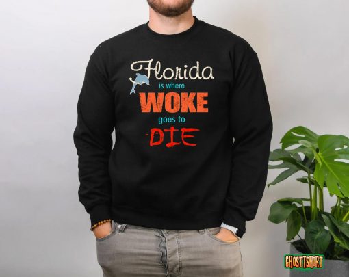 Ron DeSantis Florida Is Where Woke Goes To Die Premium T-Shirt
