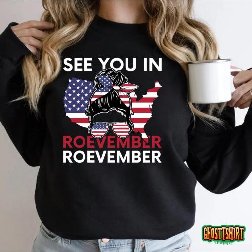 See You In Roevember  November 8 American Voting Day Classic Design 3 T-Shirt