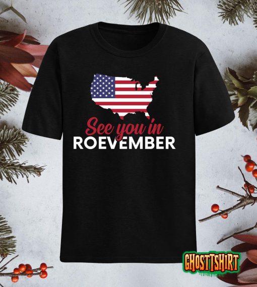 See You In Roevember  November 8 American Voting Day Classic Design 1 T-Shirt