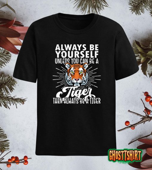 Tiger Lover Tshirts, Funny Tiger Tee, Tiger Gifts, Tiger T-Shirt