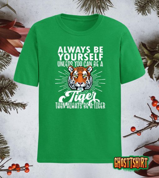 Tiger Lover Tshirts, Funny Tiger Tee, Tiger Gifts, Tiger T-Shirt