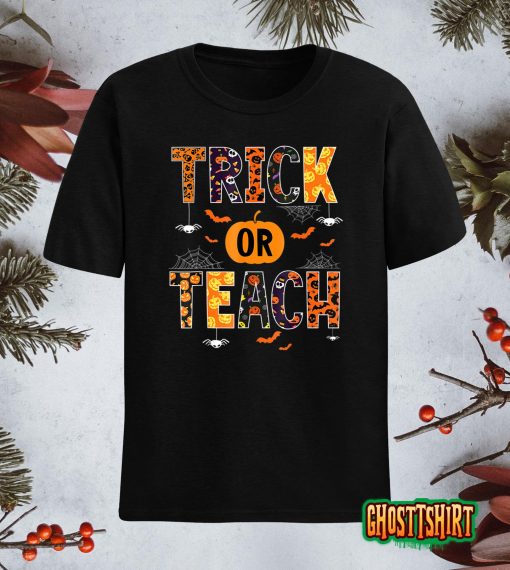 Trick Or Teach Funny Teacher Halloween Costume 2022 Gifts T-Shirt