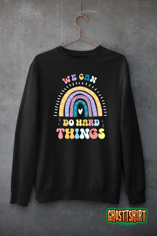 We Can Do Hard Things Funny Back To School Vintage T-Shirt