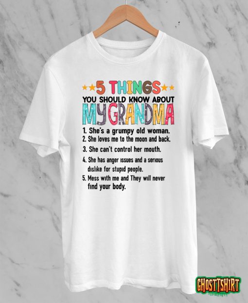 5 Things You Should Know About My Grandma Halloween Gifts T-Shirt
